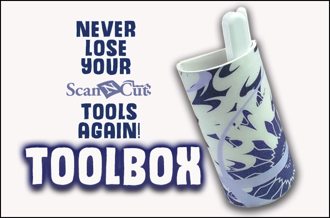 Toolbox for any side of ScanNcut machine